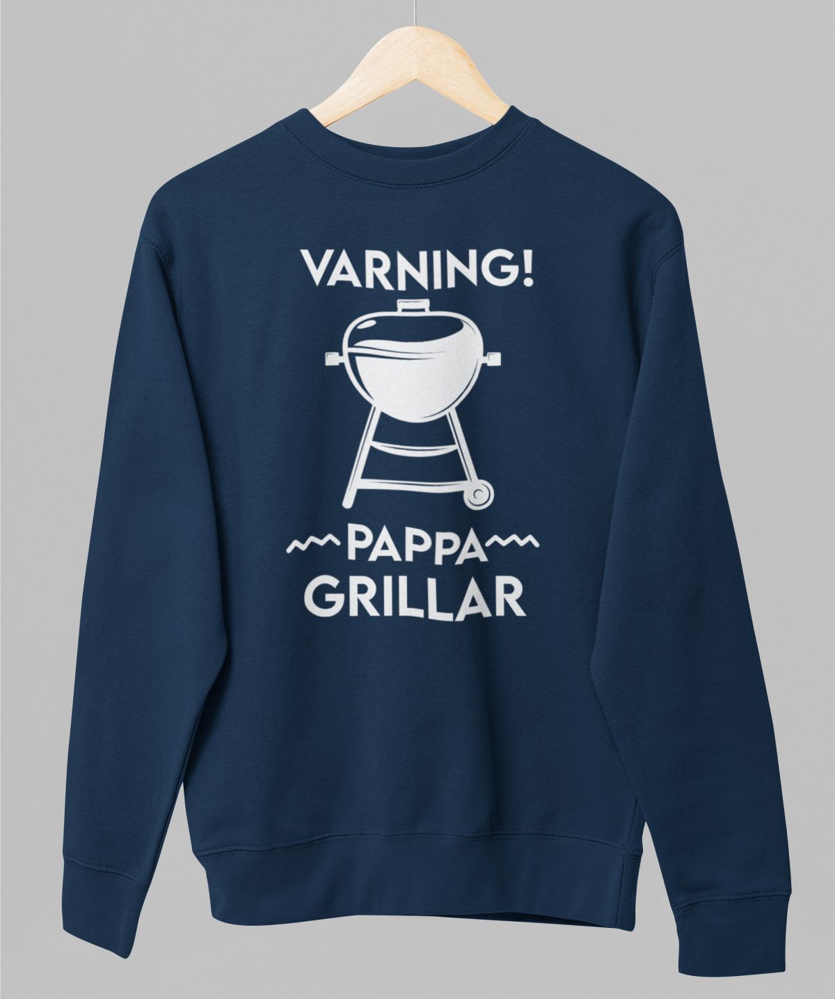 Blå UNISEX tröja “Varning! Pappa grillar”