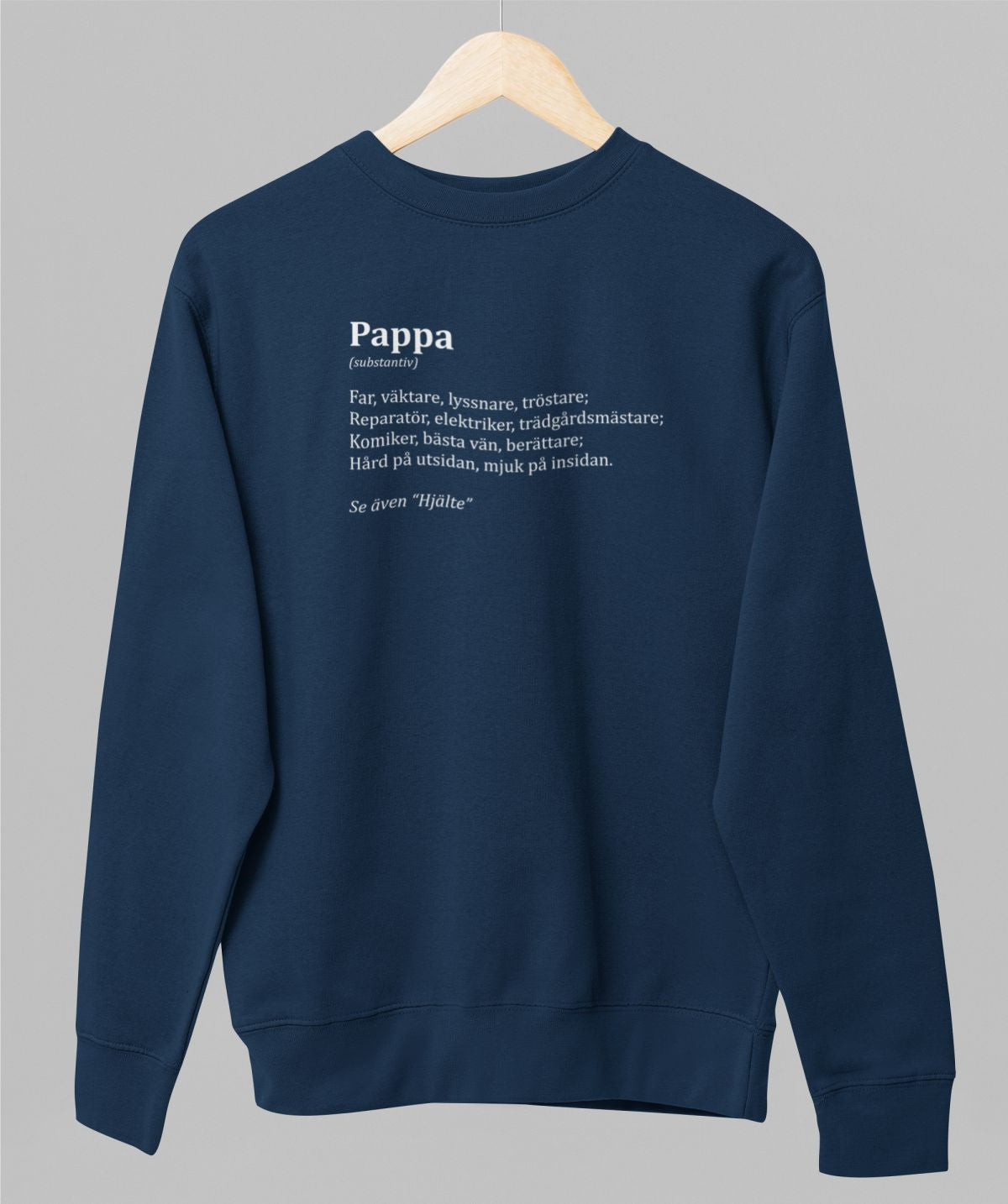 Blå UNISEX tröja “Pappabeskrivning ”