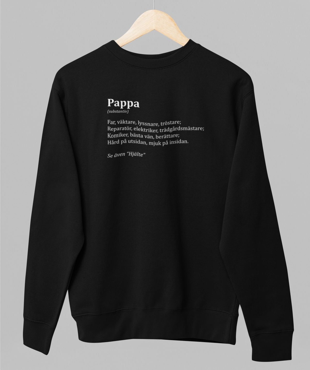 Svart UNISEX tröja “Pappabeskrivning”